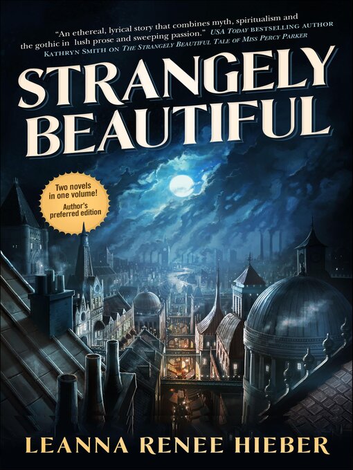 Title details for Strangely Beautiful by Leanna Renee Hieber - Wait list